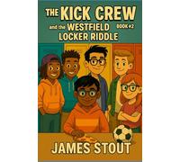 The Kick Crew and the Westfield Locker Riddle