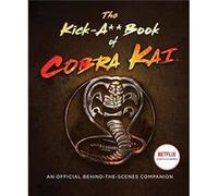 The KickA Book of Cobra Kai by Rachel Bertsche Hardcover Book Rachel Bertsche (Auteur)