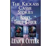 The Kickass Cassie Stories: Books Three & Four