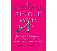 The Kickass Single Mom