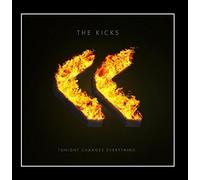 The Kicks - Tonight Changes Everything