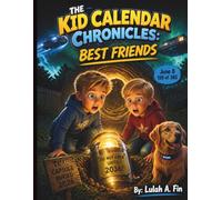 The Kid Calendar Chronicles: Best Friends: 159 of 365 June 8th