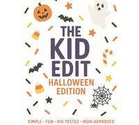 The Kid Edit: Halloween Edition: Halloween Crafts, Games, Coloring Pages, and Learning Worksheets for Kids Ages 3-7