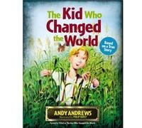 The Kid Who Changed the World by Andy Andrews Andy Andrews (Auteur)