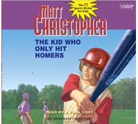 The Kid Who Only Hit Homers