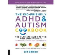 The KidFriendly ADHD Autism Cookbook 3rd edition by Dana Laake Pamela Compart , Dana Laake (Auteur)