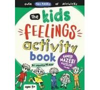 The Kids Feelings Activity Book