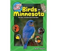 The Kids Guide to Birds of Minnesota by Stan Tekiela Stan Tekiela (Auteur)