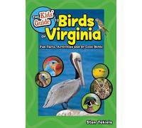 The Kids' Guide to Birds of Virginia Fun Facts, Activities and 87 Cool Birds - Stan Tekiela - Adventure Publications - ebook (ePub) - Livre