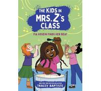 The Kids in Mrs. Z's Class: Fia Hosein Finds Her Beat - Tracey Baptiste - Little, Brown Books for Young Readers - ebook (ePub) - Livre