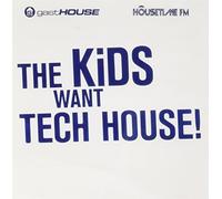 The Kids Want Tech House
