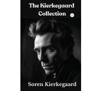 The Kierkegaard Collection
