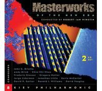 The Kiev Philharmonic,Koval,Stelmashenko,Holyak,+ - Masterworks of The New Era 8