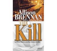 The Kill: A Novel