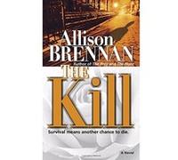 Allison Brennan – The Kill – Roman