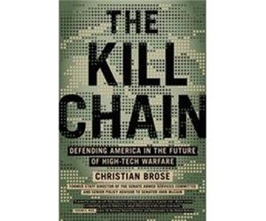 The Kill Chain Defending America in the Future of HighTech Warfare - Christian Brose - Hachette Books - Livre en Anglais - Paperback Christian BroseChristian Brose (Auteur)