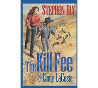 The Kill Fee of Cindy LaCoste