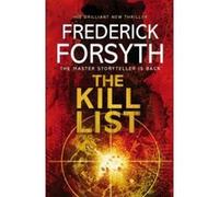 The Kill List Forsyth, Frederick (Auteur)