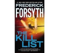 The Kill List Forsyth, Frederick (Auteur)