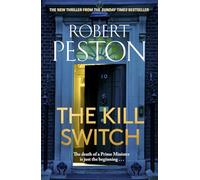 The Kill Switch: The brand-new explosive 2026 thriller from the bestselling UK political journalist