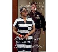 The Killer Cleaning Lady & Other Stories