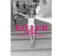 The killer detail Defining moments in fashion : sartorial icons from Cary Grant to Kate Moss - Elisabeth Quin - Flammarion - relié - Livre
