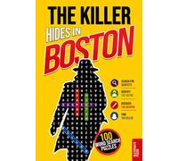 The Killer Hides in Boston: Murder Mystery Word Search Book for Adults · 100 Crime Puzzles to Solve in 5 Steps · Whodunit, Detective Cases and Deduction Games · Vol. 1