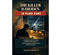 The Killer is Hidden in Plain Sight: A Wartime Mystery of Codes, Espionage, and Treason - The 30,000 Suspect Murder Mystery Puzzle for Adults