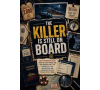 The Killer Is Still on Board: 2,000 Passenger Faces Using 10 Clues Before the Ship Reaches Port | An Interactive Logic, Observation, and Elimination Mystery to Solve with a Pencil