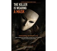 The Killer is Wearing a Mask: Solve a Halloween Murder by Crossing Out 30,000 Suspects - A Mystery Puzzle Book for Adults