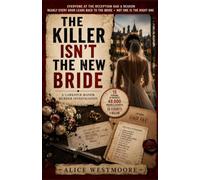 The Killer Isn’t the New Bride