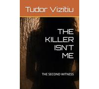 THE KILLER ISN'T ME: THE SECOND WITNESS