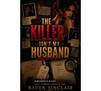 The Killer Isn't My Husband: 45,000 Suspects, 16 Clues, One Truth | A Solve-It- Yourself Murder Mystery