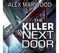 The Killer Next Door: A Novel