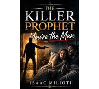 The Killer Prophet: You're the Man