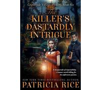 The Killer’s Dastardly Intrigue Gravesyde Village Mystery #6 - Rice Patricia - Book View Cafe - ebook (ePub) - Livre