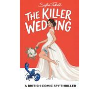 The Killer Wedding: A Hilarious Cosy British Wedding Rom Com