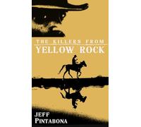 The Killers From Yellow Rock