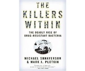 The Killers Within Mark J. Plotkin, Michael Shnayerson (Auteur)