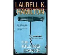 The Killing Dance Laurell K. Hamilton (Auteur)