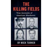 The Killing Fields true accounts of American murders