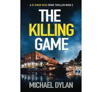 The Killing Game: The exciting new detective crime thriller