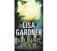The Killing Hour (Fbi Profiler) Gardner, Lisa (Auteur)