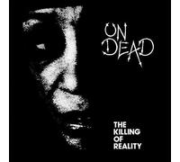The Killing of Reality