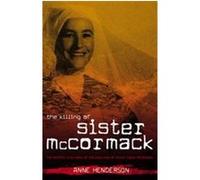 The Killing of Sister McCormack Anne Henderson (Auteur)