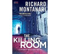 The Killing Room: A Chilling Balzano & Byrne Thriller - Detectives Hunt a Brutal Serial Killer