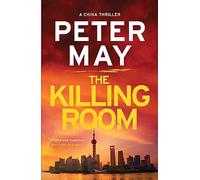 The Killing Room: A thrilling and tense serial killer crime thriller (The China Thrillers Book 3)