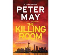The Killing Room: China Thriller 3 The China Thrillers