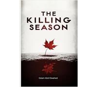 The Killing Season: 100 True Stories of Serial Murder Sprees