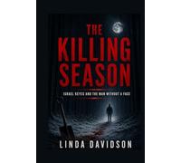 The Killing Season: Israel Keyes and the Man Without a Face
